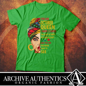 Archive Authentics Organic Fashion presents their "October Queen" collection of their quality custom tees designed by Archive Authentics. This custom tee collection is available in different sizes and colors at https://archive-authentics.myshopify.com